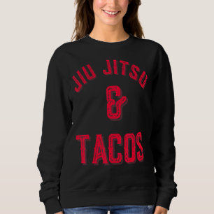 Sudadera Jiu Jitsu Y Tacos Jiu Jitsu Mma Bjj
