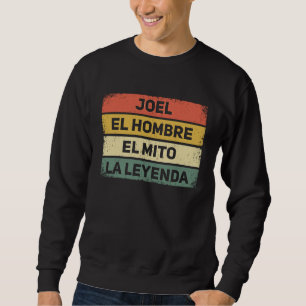 Sudadera Joel El Hombre El Mito La Leyenda Regalo para Joel
