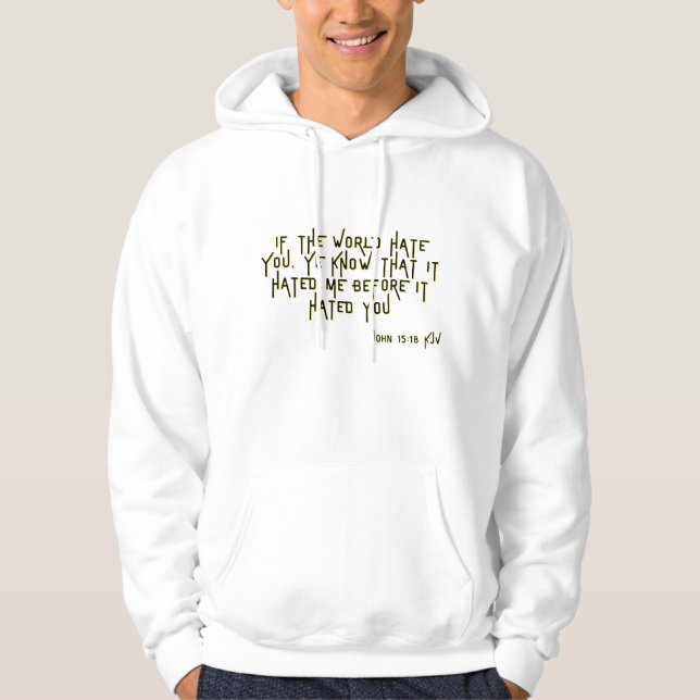 Sudadera John 15:18 KJV Escritura de la Biblia versus la de (Anverso)