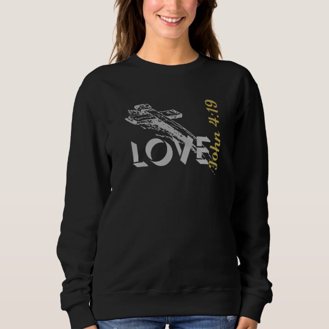 Sudadera John 4:19 Camiseta cristiana "AMOR" (Anverso)