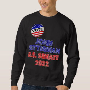 Sudadera John Fetterman 2022 para el Senado estadounidense