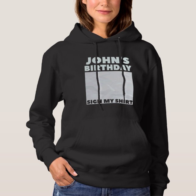 Sudadera JOHN ITu2019S MI CUMPLEAÑOS RÓTULO MI CAMISETA Per (Anverso)