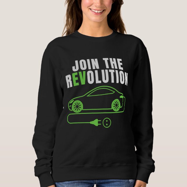 Sudadera Join The EV Revolution, Drive E Cars,  Electric Ca (Anverso)