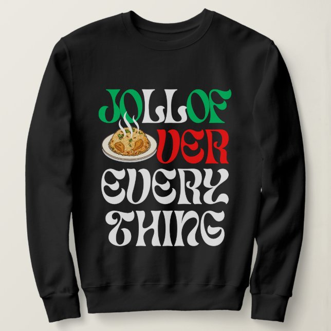 Sudadera Jollof Over Everything |  (Anverso del diseño)