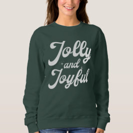 Sudadera Jolly and Joyful 