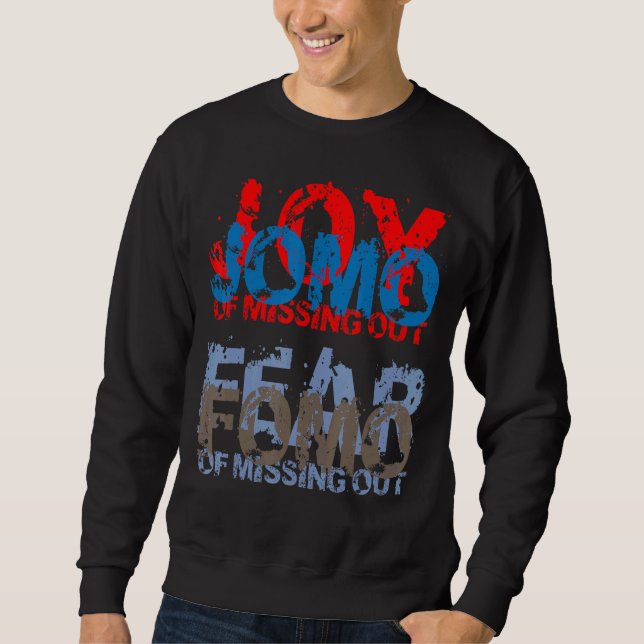 Sudadera Jomo vs Fomo  Joy vs Fear of missing out (Anverso)
