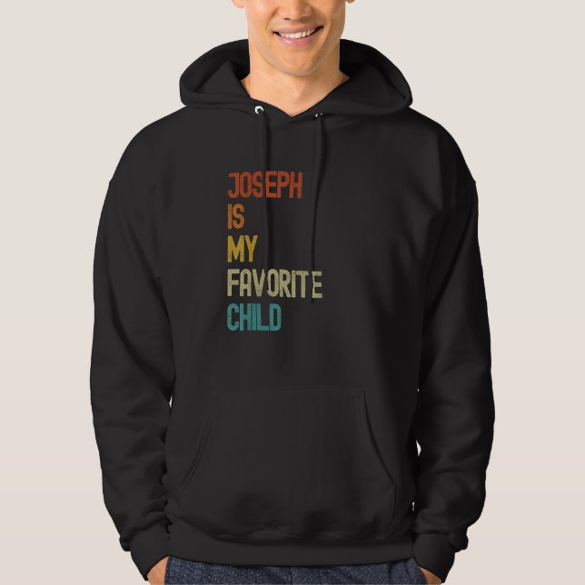 Sudadera Joseph Is My Favorite Child  Joseph (Anverso)