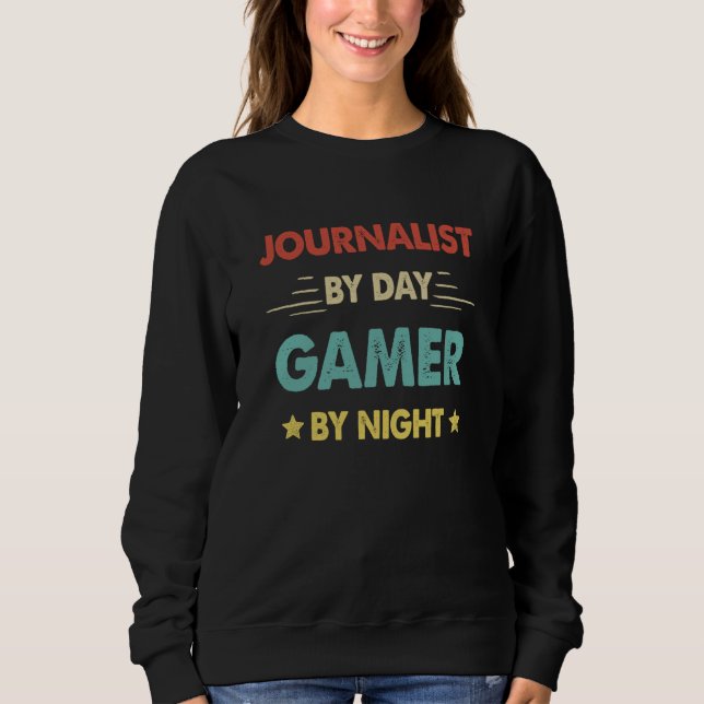 Sudadera Journalist By Day Gamer By Night  1 (Anverso)