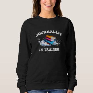Sudadera Journalist in Training  News Tee