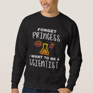 Sudadera Joven científico olvida princesa quiero ser una ci