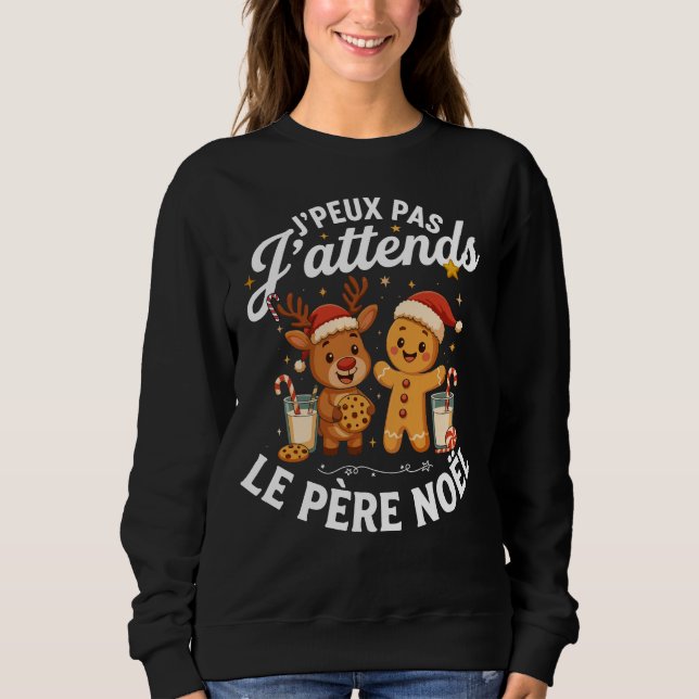 Sudadera J'Peux Pas J'attends Le Père Noël Drôle  (Anverso)