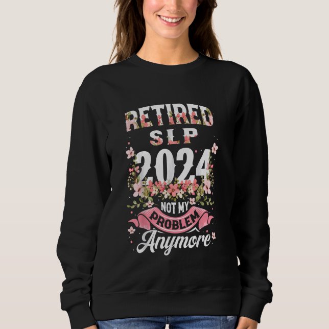 Sudadera Jubilación 2024 SLP Retirada 2024 No Es Mi Problem (Anverso)