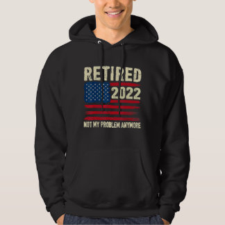 Sudadera Jubilado 2022 Ya No Es Mi Problema La Jubilación D