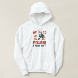 Sudadera Jubilado Ahora Juego Pickleball Todos Los Días hoo