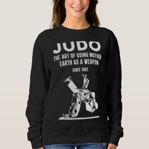 Sudadera Judo El Uso De La Madre Tierra Como Arma Desde 1
