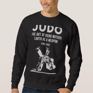 Sudadera Judo El Uso De La Madre Tierra Como Arma Desde 1
