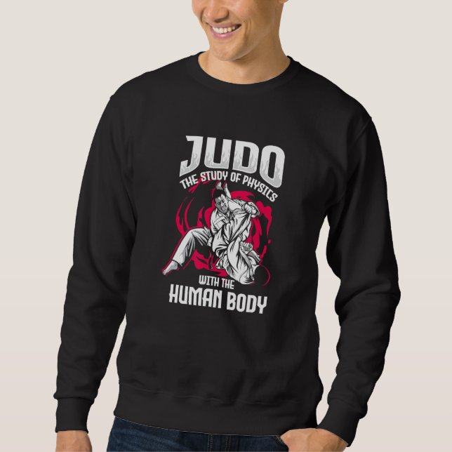 Sudadera Judo The Study Of Physics With The Body Judo (Anverso)