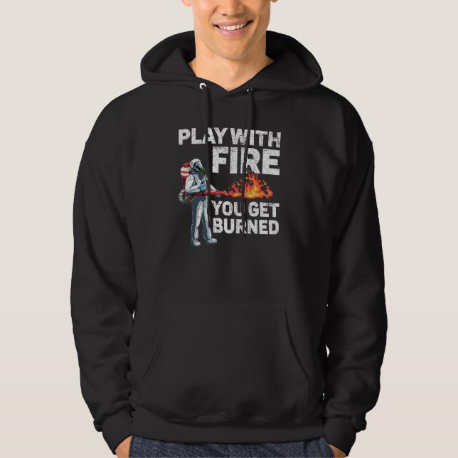 Sudadera Juega Con Fuego Te Queman Fuego De Flametrower Nos (Anverso)