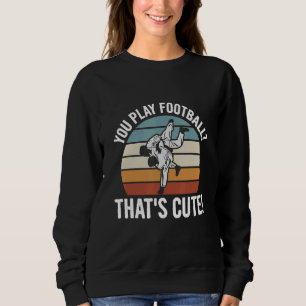 Sudadera Juegas fútbol que es una cita muy buena para un Ji