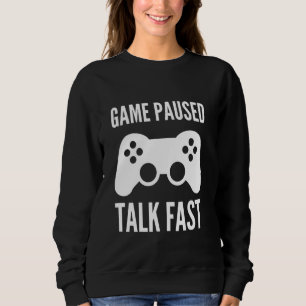 Sudadera Juego Pausado Talk Fast Divertido juego de video J
