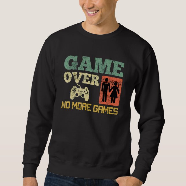 Sudadera Juego Terminado Sin Juegos de Bodas Despedida de S (Anverso)
