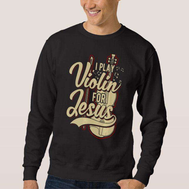 Sudadera Juego Violín Para Jesús Cristiano 1 (Anverso)