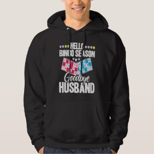 Sudadera Jugador de Bingo Hola Temporada de Bingo Adiós Mar