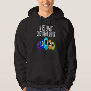 Sudadera Jugador de Bingo Más Probable Soñando Con Ganador