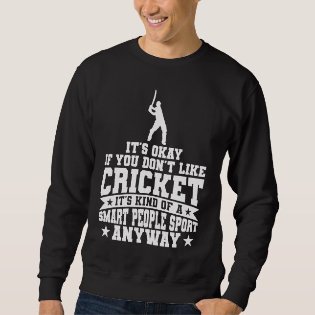 Sudadera Jugador De Cricket Un Poco Más Que Un Gente Inteli (Anverso)