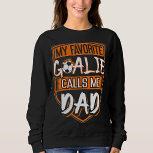 Sudadera Jugador de fútbol masculino padre Goalie Dad