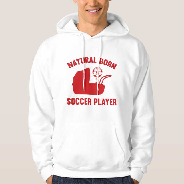 Sudadera Jugador de fútbol nacido naturalmente (Anverso)