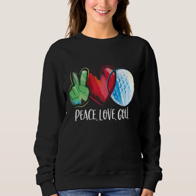 Sudadera Jugador de golf Golf Club Peace Love Golf (Anverso)