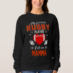 Sudadera Jugador de rugby favorito me llama Día de la Madre