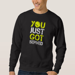 Sudadera Jugador de Tenis Acaba de ser Atendido Ir Gráfico