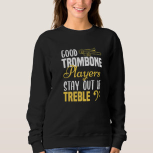 Sudadera Jugador de Trombón Buen Jugador De Trombones Queda