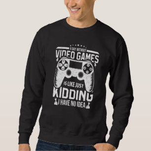 Sudadera Jugador de videojuegos divertido jugando un día si