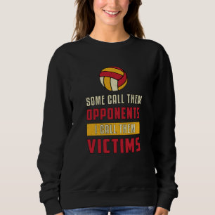 Sudadera Jugador De Voleibol Algunos Los Llaman Equipo De O
