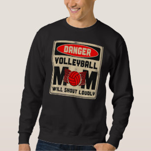 Sudadera Jugador de voleibol equipo mamá madre peligro de c