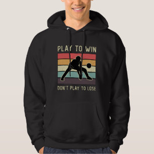 Sudadera Jugador de voleibol juega para ganar no jugar para