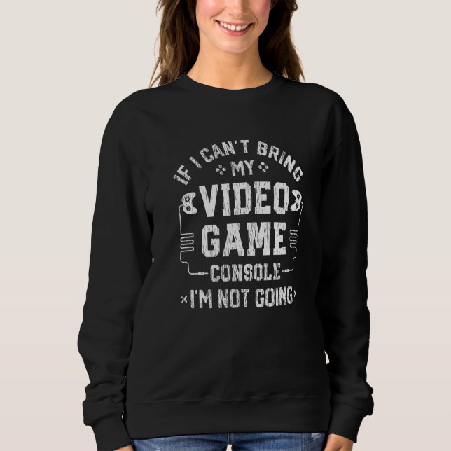 Sudadera Jugador no puedo llevar mi consola de videojuegos  (Anverso)