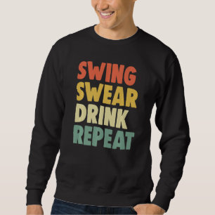 Sudadera Jugadora de golf femenino Swing Roll Drink Repeat