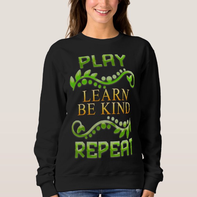 Sudadera Jugar Aprender a ser amable Repetir el humor sarcá (Anverso)