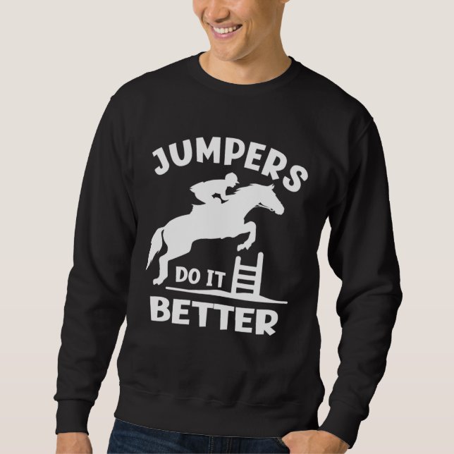 Sudadera Jumpers Do It Better  Show Jumping (Anverso)