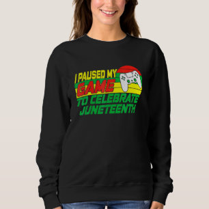 Sudadera Junenth Gamer Detuve Mi Juego Para Celebrar Juneth