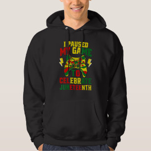 Sudadera Junenth Gamer He Pausado Mi Juego Para Celebrar Ju