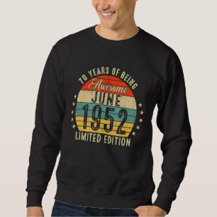 Sudadera Junio De 1952 70 Cumpleaños 70 Años De Ser Increíb