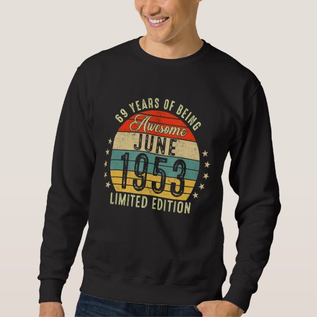 Sudadera Junio De 1953 69º Cumpleaños 69 Años De Ser Increí (Anverso)
