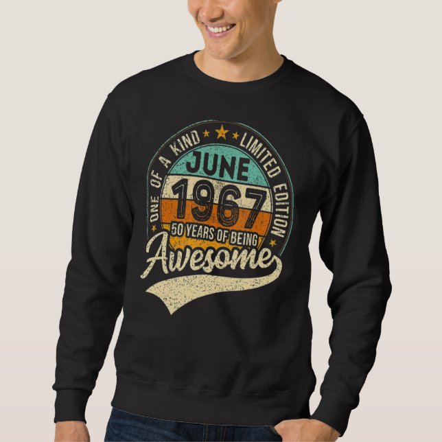 Sudadera Junio De 1967 55º Cumpleaños 55 Años De Ser Increí (Anverso)