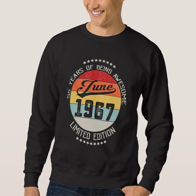 Sudadera Junio De 1967 55º Cumpleaños 55 Años De Ser Increí (Anverso)
