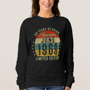 Sudadera Junio De 1969 53 Cumpleaños 53 Años De Ser Increíb